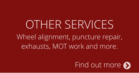 Find out more OTHER SERVICES Wheel alignment, puncture repair, exhausts, MOT work and more.